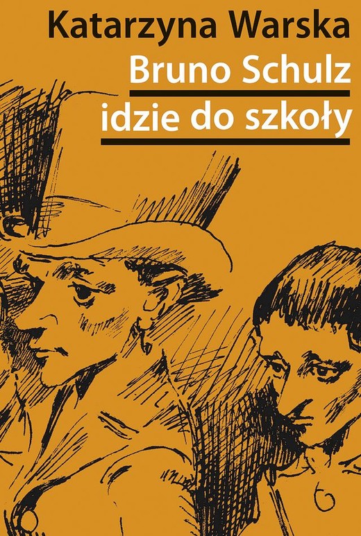 okładka Bruno Schulz idzie do szkoły książka | Katarzyna Warska
