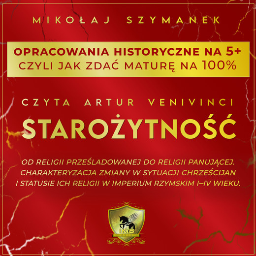 okładka Opracowania historyczne na 5+, czyli jak zdać maturę na 100% Starożytność audiobook | MP3 | Mikołaj Szymanek