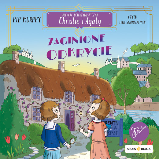 okładka Agencja detektywistyczna Christie i Agaty. Tom 1. Zaginione odkrycie audiobook | MP3 | Pip Murphy