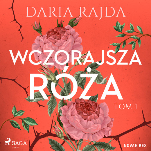 okładka Wczorajsza róża audiobook | MP3 | Daria Rajda