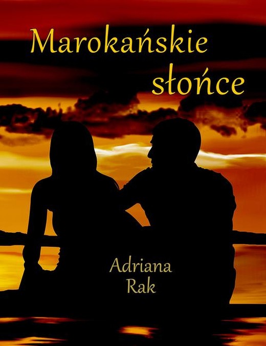 okładka Marokańskie słońce ebook | epub, mobi | Adriana Rak
