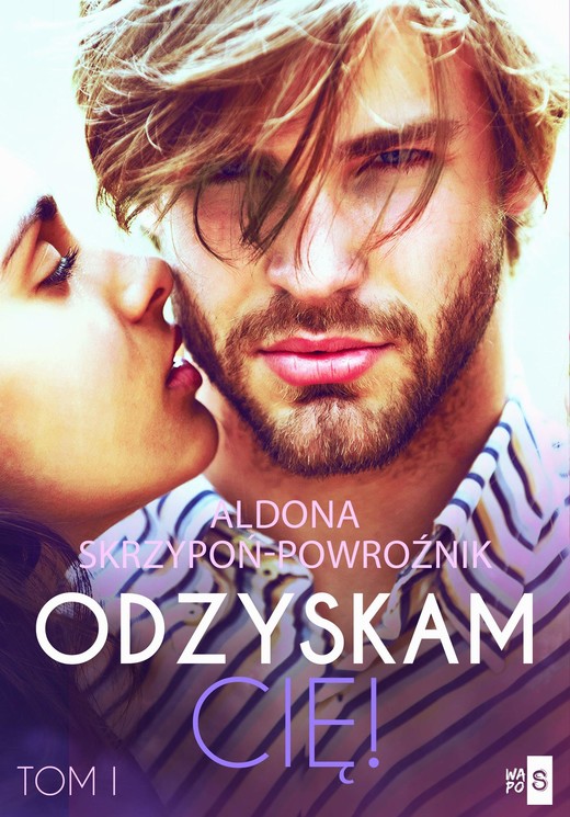 okładka Odzyskam cię! ebook | epub, mobi | Aldona Skrzypoń-Powroźnik