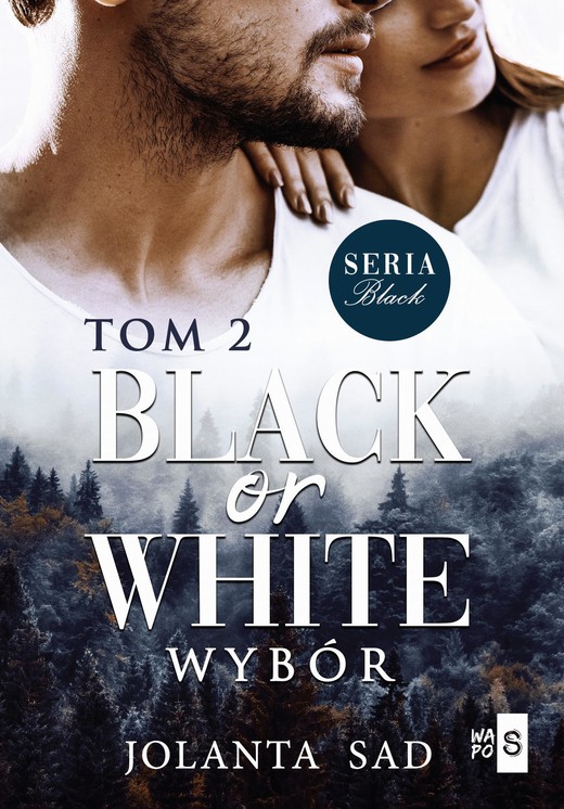 okładka Black or White Wybór ebook | epub, mobi | Jolanta Sad
