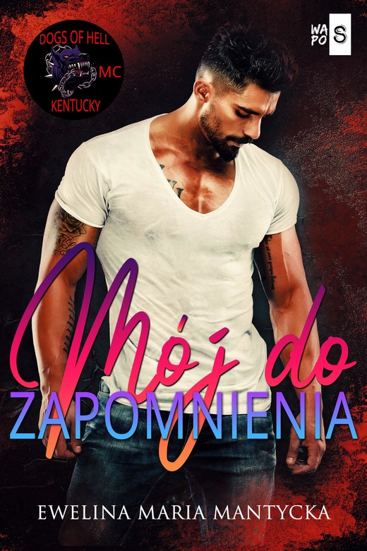 okładka Mój do zapomnienia ebook | epub, mobi | Ewelina Maria Mantycka