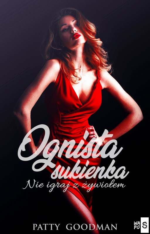 okładka Ognista sukienka ebook | epub, mobi | Patty Goodman