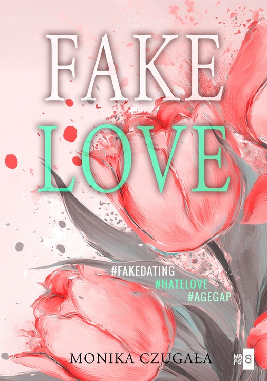 okładka Fake Love ebook | epub, mobi | Monika Czugała