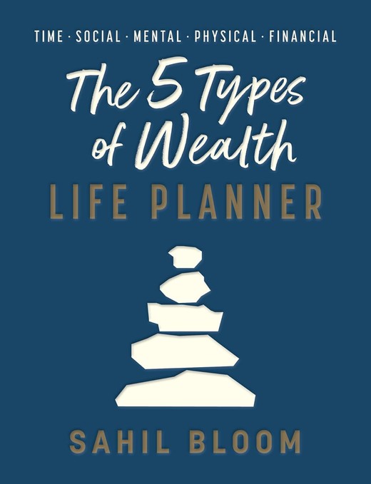 okładka The 5 Types of Wealth Life Planner książka | Sahil Bloom
