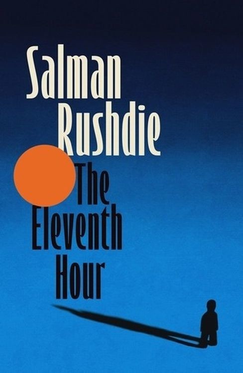 okładka The Eleventh Hour książka | Salman Rushdie
