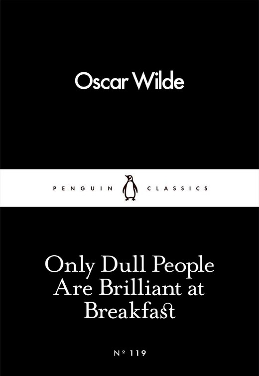 okładka Only Dull People Are Brilliant at Breakfast wer. angielska książka | Oscar Wilde