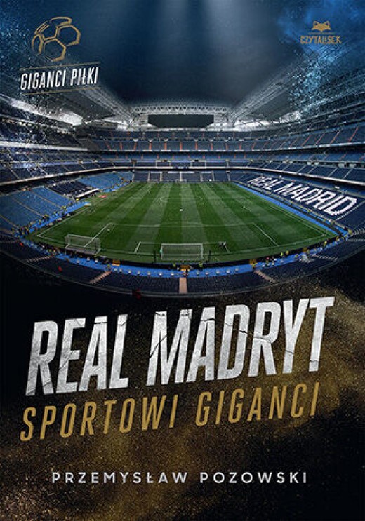okładka Real Madryt. Sportowi giganci ebook | epub, mobi | Przemysław Pozowski