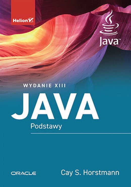 okładka Java. Podstawy. Wydanie XIII ebook | epub, mobi, pdf | Cay S. Horstmann