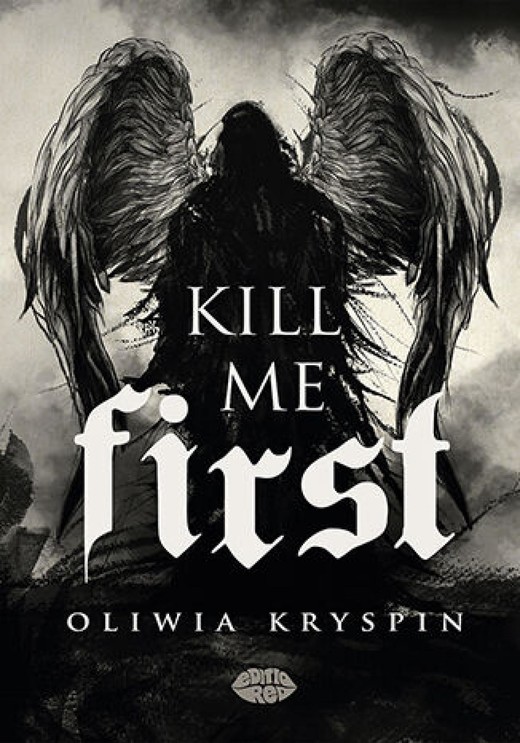 okładka Kill me First ebook | epub, mobi, pdf | Oliwia Kryspin