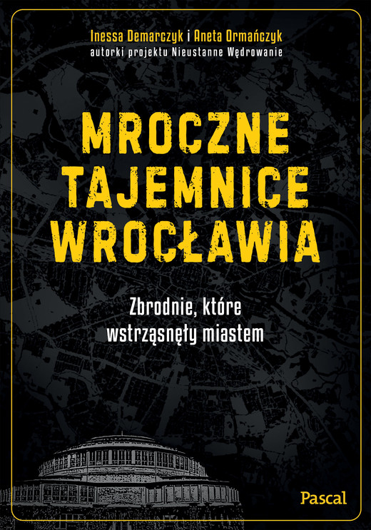 okładka Mroczne tajemnice Wrocławia ebook | epub, mobi | Aneta Ormańczyk, Ormańczyk Inessa