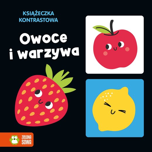 okładka Owoce i warzywa. Książeczka kontrastowa książka | Opracowanie zbiorowe