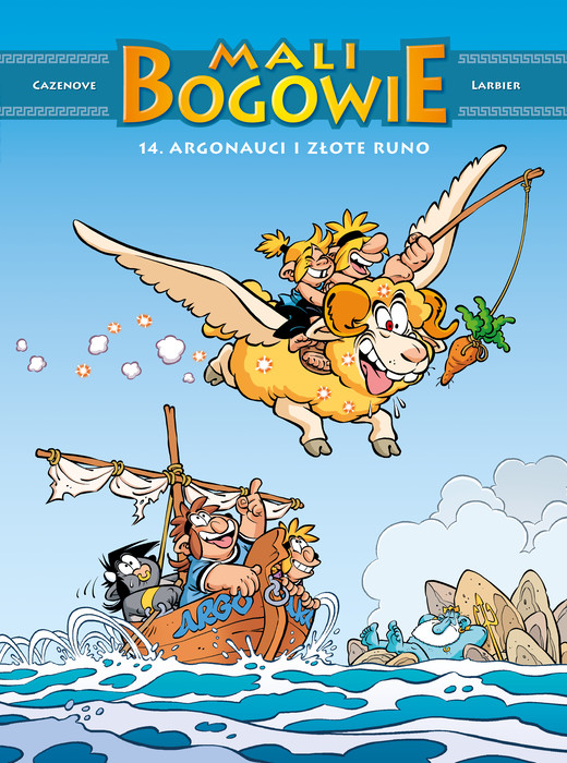 okładka Argonauci i złote runo. Mali bogowie. Tom 14 książka | Christophe Cazenove, Larbier Philippe