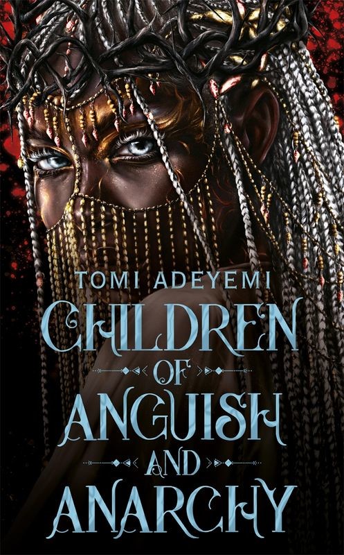 okładka Children of Anguish and Anarchy książka | Tomi Adeyemi
