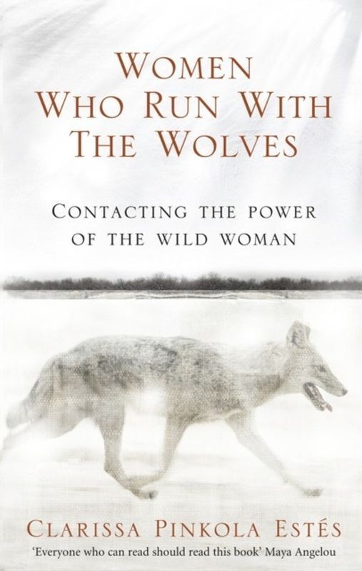 okładka Women Who Run With The Wolves książka | Clarissa Pinkola Estes
