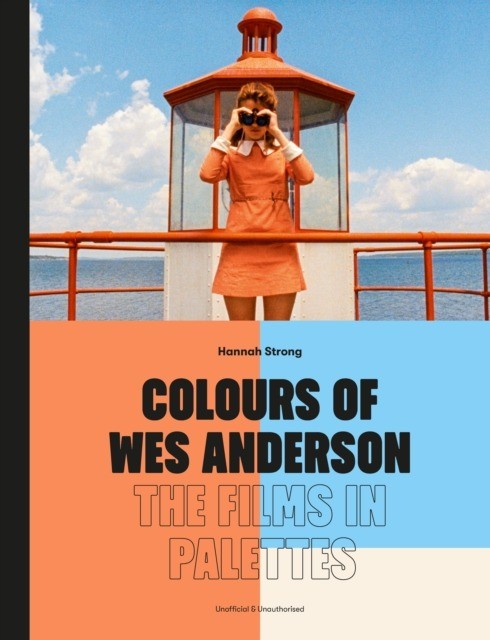 okładka Colours of Wes Anderson książka | Hannah Strong