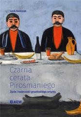 okładka Czarna cerata Pirosmaniego. Życie i twórczość... książka | Lech Kończak