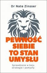 okładka Pewność siebie to stan umysłu. Sprawdzone w boju.. książka | Zinsser Nathaniel