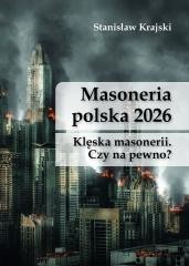 okładka Masoneria polska 2026. Klęska masonerii... książka | Snanisław Krajski