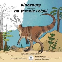 okładka Dinozaury i ich krewniacy na terenie Polski książka | Hubert Kolczak