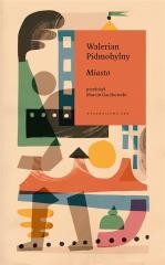 okładka Miasto książka | Walerian Pidmohylny
