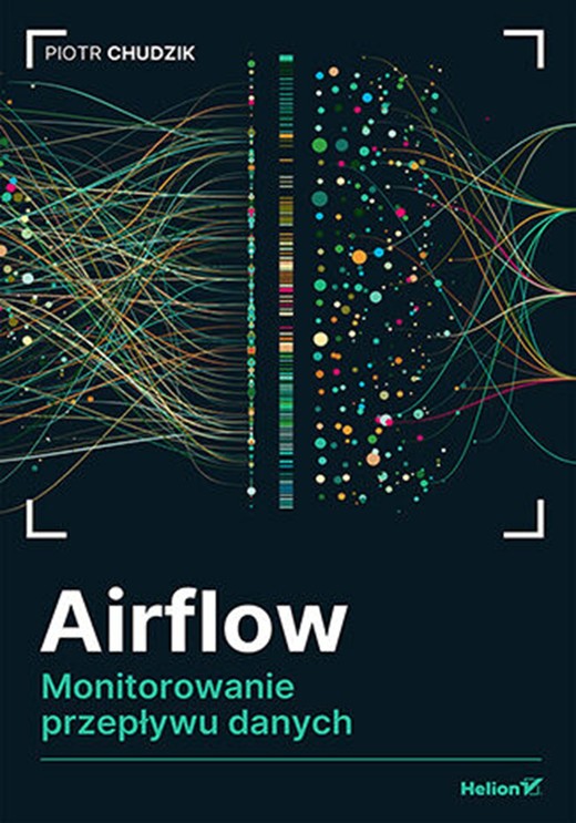 okładka Airflow. Monitorowanie przepływu danych ebook | epub, mobi, pdf | Piotr Chudzik