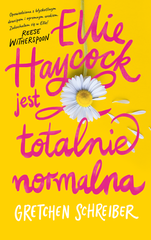 okładka Ellie Haycock jest totalnie normalna ebook | epub, mobi | Gretchen Schreiber