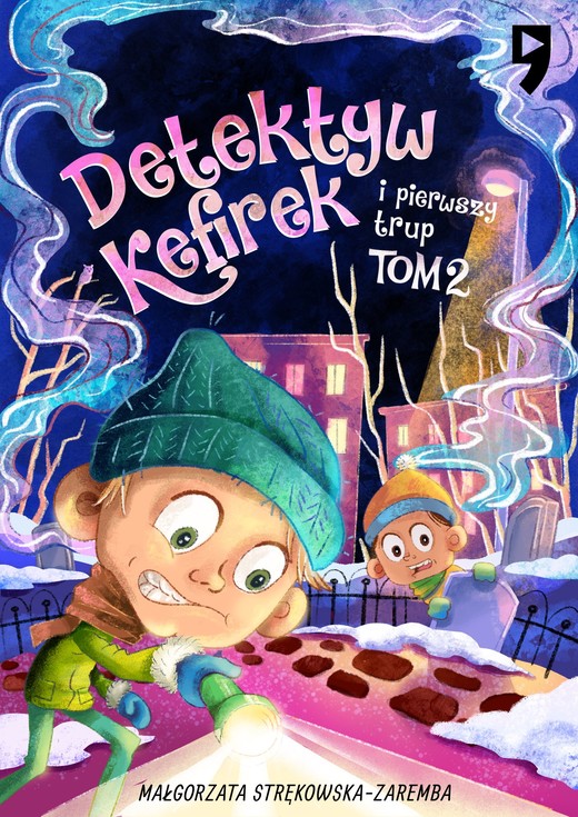 okładka Detektyw Kefirek i pierwszy trup. Tom 2 ebook | epub, mobi | Małgorzata Strękowska-Zaremba