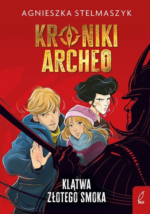 okładka Kroniki Archeo. Klątwa złotego smoka. Tom 4 ebook | epub, mobi | Agnieszka Stelmaszyk