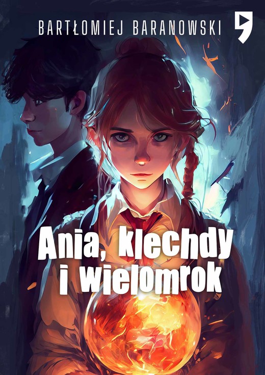 okładka Ania, klechdy i wielomrok ebook | epub, mobi | Bartłomiej Baranowski