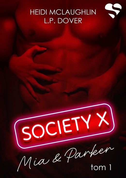 okładka Society X. Mia & Parker. Tom 1 ebook | epub, mobi | Heidi McLaughlin