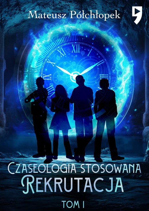 okładka Czaseologia stosowana. Rekrutacja. Tom I ebook | epub, mobi | Mateusz Półchłopek