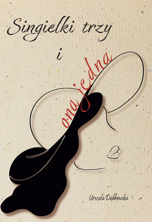 okładka Singielki trzy i ona jedna ebook | epub, mobi | Urszula Dąbkowska