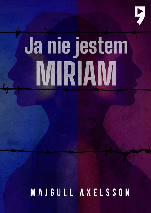 okładka Ja nie jestem Miriam ebook | epub, mobi | Majgull Axelsson
