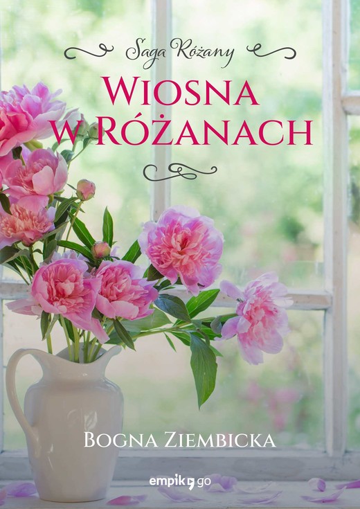 okładka Wiosna w Różanach ebook | epub, mobi | Bogna Ziembicka