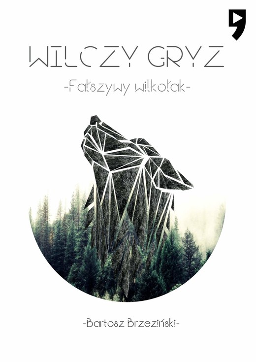 okładka Wilczy Gryz - Fałszywy Wilkołak ebook | epub, mobi | Bartosz Brzeziński