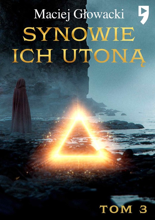 okładka Synowie ich utoną Tom 3 ebook | epub, mobi | Maciej Głowacki