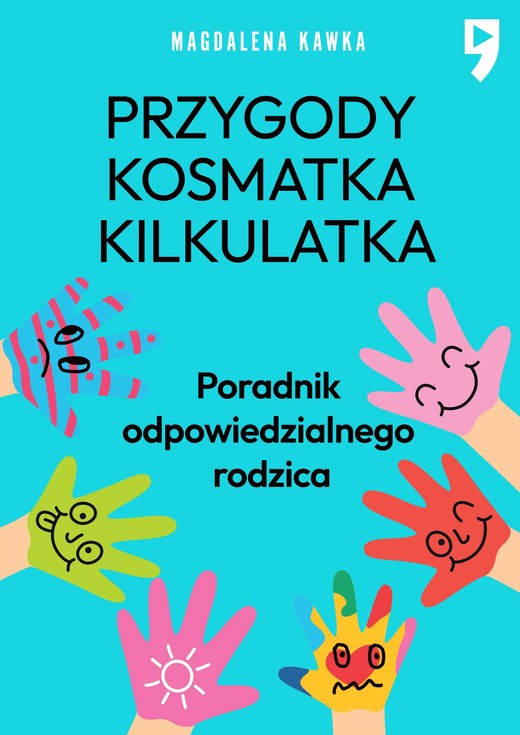 okładka Przygody Kosmatka kilkulatka. Poradnik odpowiedzialnego rodzica ebook | epub, mobi | Magdalena Kawka