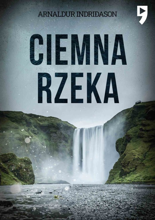 okładka Ciemna rzeka. Komisarz Erlendur Sveinsson. Tom 9 ebook | epub, mobi | Arnaldur Indriðason