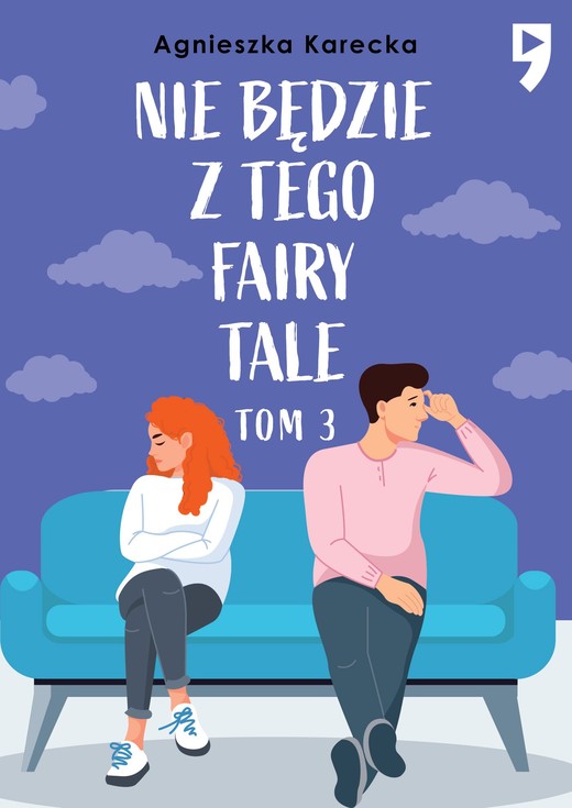 okładka Nie będzie z tego fairy tale. Tom 3 ebook | epub, mobi | Agnieszka Karecka