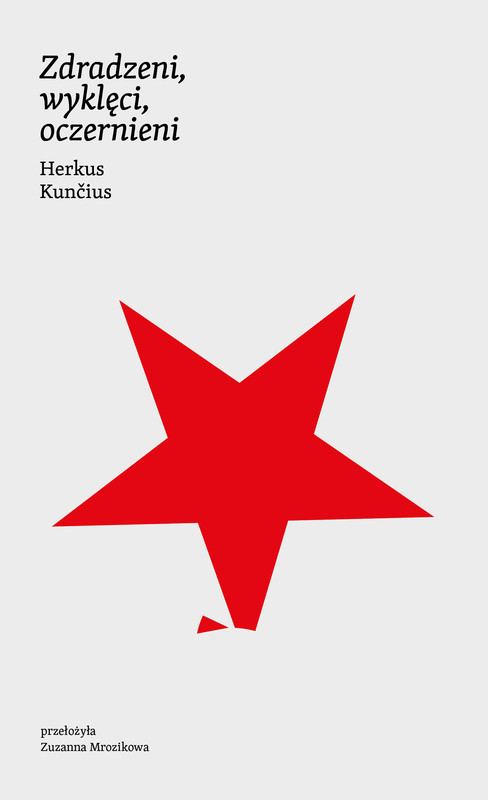 okładka Zdradzeni, wyklęci, oczernieni ebook | epub, mobi | Herkus Kuncius