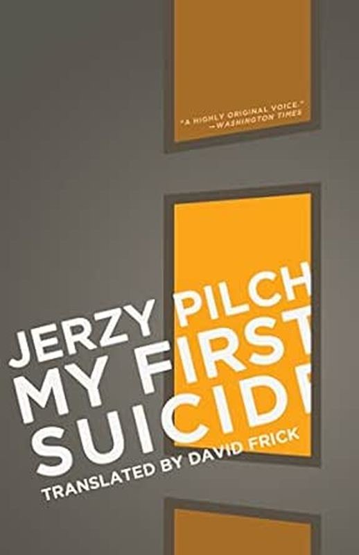 okładka My First Suicide książka | Jerzy Pilch