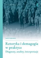 okładka Retoryka i demagogia w praktyce książka | Jacek Grębowiec