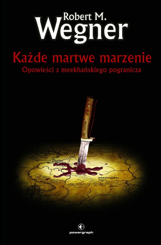 okładka Każde martwe marzenie. Opowieści z meekhańskiego pogranicza. Tom 5 ebook | epub, mobi | Robert M. Wegner