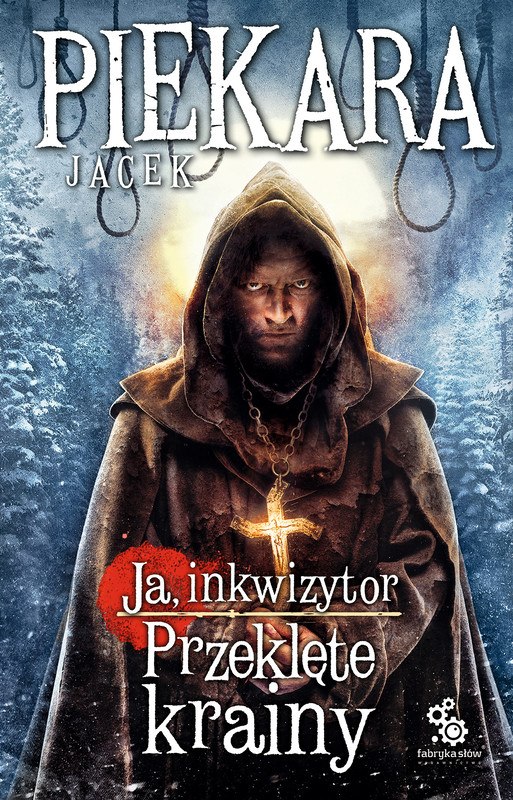 okładka Ja, inkwizytor. Przeklęte krainy ebook | epub, mobi | Jacek Piekara