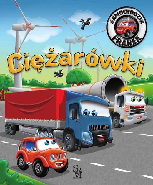 okładka Ciężarówki. Samochodzik Franek książka | Górska Karolina, Górski Wojciech
