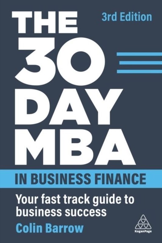 okładka The 30 Day MBA in Business Finance: Your Fast Track Guide to Business Success książka | Barrow Colin
