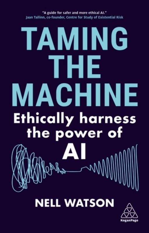 okładka Taming the Machine: Ethically Harness the Power of AI książka | Watson Nell